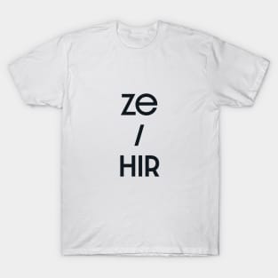 Ze / Hir T-Shirt